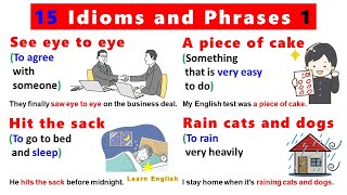 15 Idioms and Phrases 1 with meanings pictures and examples [upl. by Lenehc]