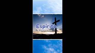 Espirito  Padre Marcelo Rossi  INSTRUMENTAL [upl. by Shult]