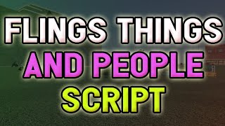 Fling Things and People script – Strength increase [upl. by Roseline]