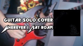 Wherever I May Roam Guitar Solo Cover [upl. by Eibloc]