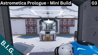 Astrometica Prologue  Mini Build  Getting settled its hard [upl. by Willing]