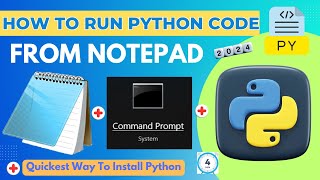 How To Run Python Code From Notepad using Command Line on Windows in 4 minutes [upl. by Hada]