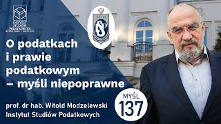 O podatkach i prawie podatkowym prawo słuszności w judykaturze podatkowej Myśl 137 [upl. by Ellek]