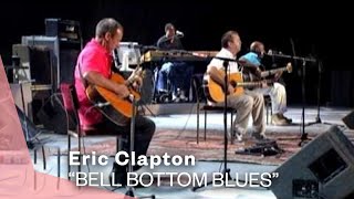 Eric Clapton  Bell Bottom Blues Live Video  Warner Vault [upl. by Imelda]