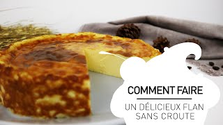 Recette dun délicieux flan pâtissier sans pâte [upl. by Martreb]