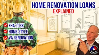 Renovation Loans  FHA 203K  HomeStyle  VA Renovation Loan 2024  The Mortgage Patriot [upl. by Trilbee869]