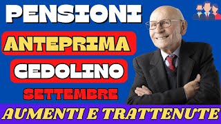 PENSIONI SETTEMBRE AUMENTI E CONGUAGLI ANTEPRIMA CEDOLINO [upl. by Uria]