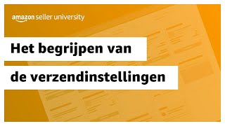 Het begrijpen van de verzendinstellingen  Verkopen op Amazon [upl. by Sudnor]