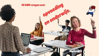 KNM  45 vragen over opvoeding en onderwijs [upl. by Nani]