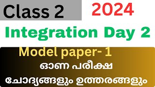 Class 2 Integration Day 2 onam exam model and answers 2024 [upl. by Eirrem]