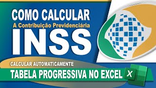 Como Calcular Tabela Progressiva de INSS Automaticamente  Contribuição Previdenciária muito Fácil [upl. by Araeit538]