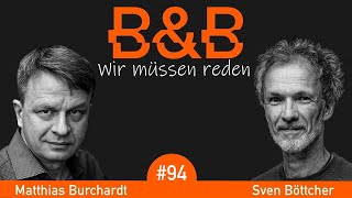 BampB 94 Burchardt amp Böttcher Aber 2025 wird dann WIRKLICH alles gut [upl. by Silyhp]