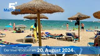 Nachrichten am 20 August 2024  5 Minuten Mallorca – der InselPodcast 1024 [upl. by Ophelie]