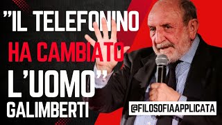 IL CELLULARE HA CAMBIATO L UOMO  Umberto Galimberti filosofia sviluppopersonale [upl. by Alurta]