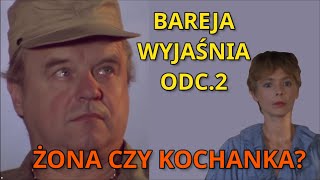 Żona kochanka a może ktoś inny Bareja wyjaśnia odc2 Zmiennicy [upl. by Dean199]