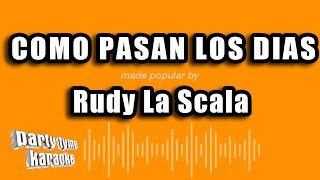 Rudy La Scala  Como Pasan Los Dias Versión Karaoke [upl. by Alit]