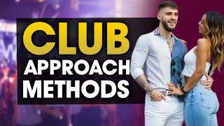 3 EFFECTIVE WAYS to Approach a Girl in the Club [upl. by Yi]