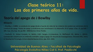 Clase Teórica 11 El apego la propuesta de John Bowlby  Prof Paolicchi [upl. by Debee474]