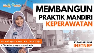 MEMBANGUN PRAKTIK MANDIRI GRIYA PUSPA YOGYAKARTA  KISAH ALUMNI INETNEP WOCARE [upl. by Bhayani]