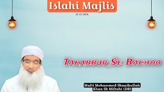 Weekly Islahi Majlis  Mufti Mohammed Shuaibullah Khan Sb Miftahi DB  Bangalore [upl. by Pacian929]