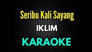 karaoke seribu kali sayang  iklim [upl. by Chong]