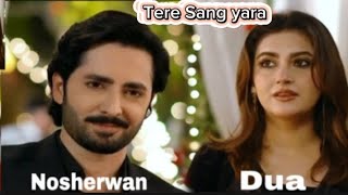 Nosherwan Dua Romantic Date😍🌹Vm Tere Sang yara Song Danish Taimoor Hiba Bukhari Jaan Nisar🔥 [upl. by Ethbin93]