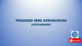 Paghalad sang Kaugalingon Katilingban Lyrics  Hiligaynon Songs [upl. by Guenna]