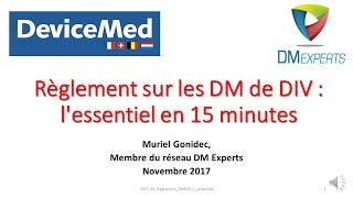 2017 11 Règlement sur les DMDIV  lessentiel [upl. by Coppinger]