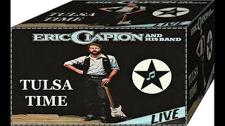 Eric Clapton  Tulsa Time live [upl. by Dole]