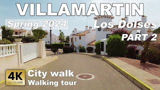 Villamartin  Los Dolses part 2  City Walk Spain  Costa Blanca  Walking tour 4k 60 fps [upl. by Edmea877]