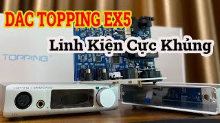 Khám phá Nội thất  Linh kiện khủng của DAC Topping EX5 đầu bảng phân khúc [upl. by Nhabois]