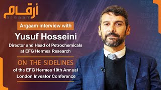 Argaam Exclusive 2024 Petrochemical Outlook with Yusuf Hosseini EFG Hermes Director [upl. by Jaquiss53]