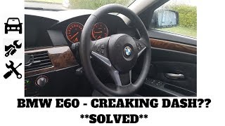 BMW E6061 CREAKING DASH NOISES SOLVED [upl. by Sublett]