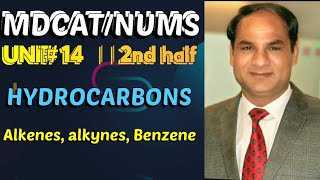 MDCATNUMS  UNIT14  HYDROCARBONS Reactions and preparation of alkenes alkynes benzene [upl. by Karoline]