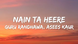 Nain Ta Heere Lyrics  Guru Randhawa Asees Kaur  Jug Jugg Jeeyo  Varun Dhawan  Kiara Advani [upl. by Yennaiv440]