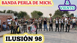 ILUSION 98 BANDA PERLA DE MICHOACÁN EN VIVO DESDE SAN NICOLÁS DE LA CONDESA [upl. by Anihsak]