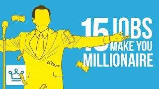 15 Jobs That Can Make You A Millionaire [upl. by Hollis242]