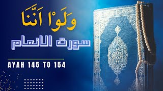 Surah Al Anam  verse 145 to 154  Translation amp Short Tafseer Course [upl. by Marylinda110]