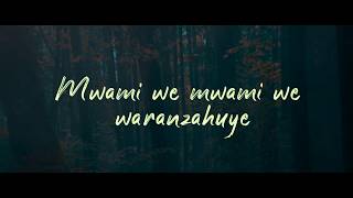 Gentil Misigaro ft Chris Gikundiro Mwami We Official Video Lyrics [upl. by Ingeborg]