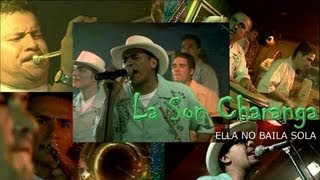 La Son Charanga  Ella no baila sola [upl. by Wymore]