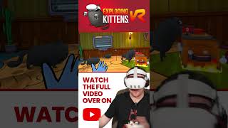 Exploding Kittens comes to VR on the Meta Quest [upl. by Hyde508]