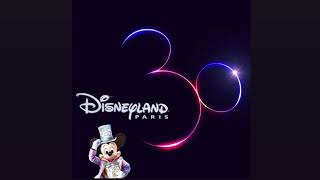 Disneyland Paris 30th Anniversary Original Mix [upl. by Enirrok]