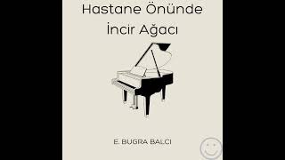 Hastane Önünde İncir Ağacı Yeni Versiyon New Version [upl. by Tingey46]