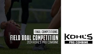 Field Goal Finals  2024 Pro Combine  Kohls Kicking Camps [upl. by Ilac]