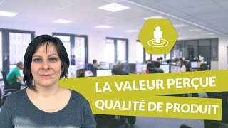 La valeur perçue la qualité de produit  Gestion STMG  digiSchool [upl. by Aniwde]