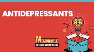 Antidepressants Mnemonics Memorable Psychopharmacology Lecture 3 [upl. by Ericksen]