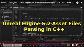 Understanding UAsset Parsing in C How to Read Unreal Engine 52 Asset Files [upl. by Naeerb]