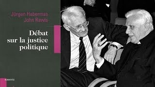 Habermas Rawls et les conditions d’une société juste [upl. by Nelram]