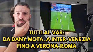 TUTTI AL VAR DAL FALLO SU THEO AL GOL ANNULLATO AL VENEZIA PASSANDO PER VERONAROMA [upl. by Ankeny612]