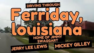 Driving in Ferriday LA Home of Jimmy Swaggart Jerry Lee Lewis amp Mickey Gilley Abandoned Buildings [upl. by Airym]